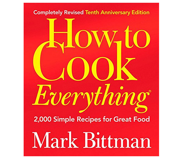 How to Cook Everything Mark Bittman